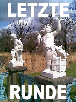 cover image of LETZTE RUNDE